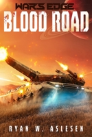 Blood Road: A War's Edge Short Story (Berserkers) (War's Edge: Berserkers) B0GVB3HH3T Book Cover