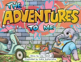 The Adventures To Me 1737576007 Book Cover