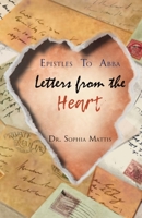 Epistles To Abba: Letters From the Heart 1734479515 Book Cover