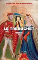 Le trébuchet: Roman (French Edition) 2343148082 Book Cover