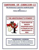 Cartoons of Coercion-2: The Aristocracy's quest for wealth & power 1500705675 Book Cover