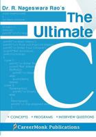 The Ultimate C: Concepts, Programs and Interview Questions 1480204579 Book Cover