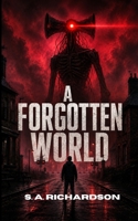 A Forgotten World B08Y3LFL5Q Book Cover