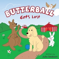BUTTERBALL Gets Lost 1922354597 Book Cover
