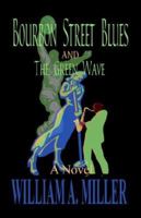 Bourbon Street Blues and the Green Wave 0976170639 Book Cover