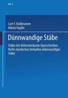 Dunnwandige Stabe: Band 2: Stabe Mit Deformierbaren Querschnitten Nicht-Elastisches Verhalten Dunnwandiger Stabe 3662067838 Book Cover