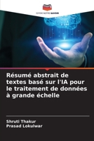 Résumé abstrait de textes basé sur l'IA pour le traitement de données à grande échelle (French Edition) 6630356225 Book Cover