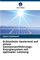 Echtzeituhr basierend auf einem Sonnennachführungs-Energiesystem mit optimaler Leistung 6205694018 Book Cover