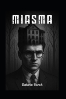 Miasma B0FSJXTW7H Book Cover