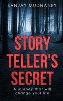 Story Teller's Secret: A journey that will change your life 1096271273 Book Cover