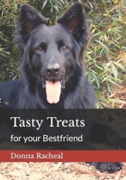 Tasty Treats for your Bestfriend B0BS8RZ56H Book Cover