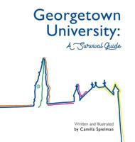 Georgetown University: A Survival Guide 1732563101 Book Cover