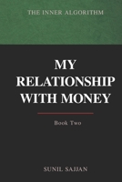 The Inner Algorithm: My Relationship With Money B0H234GRV1 Book Cover