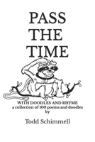 Pass the Time: With Doodles and Rhyme 1735246336 Book Cover