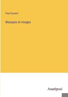 Masques et visages 3382719266 Book Cover