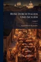 Reise Durch Italien Und Sicilien, Volume 2... 1278271465 Book Cover