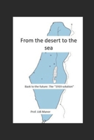 From the Desert to the Sea: Back to the future - 1919 B0DV97416H Book Cover