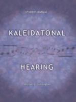 Kaleidatonal Hearing: (Student Manual) 1438942516 Book Cover