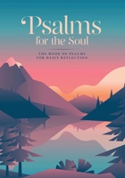 Psalms for the Soul: The Book of Psalms for Daily Reflection 0486853276 Book Cover