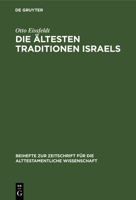 Die Ältesten Traditionen Israels (Beihefte Zur Zeitschrift Für die Alttestamentliche Wissensch) 3112303806 Book Cover