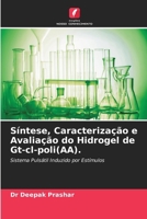 Síntese, Caracterização e Avaliação do Hidrogel de Gt-cl-poli(AA). (Portuguese Edition) 620773212X Book Cover