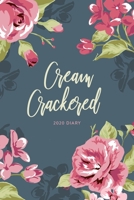 2020 Diary; Cream Crackered: UK Week to View Schedule Planner, Calendar, and Appointment Diary (Appointment Books, Monthly Calendar Planners, and Personal Organisers) 1693052369 Book Cover