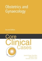 Core Clinical Cases in Obstetrics and Gynaecology: A Problem-solving Approach (Core Clinical Cases) 1444122851 Book Cover