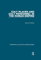 Cult Places and Cult Personnel in the Roman Empire 1138375934 Book Cover