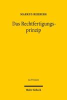 Das Rechtfertigungsprinzip: Eine Vertragstheorie 3161519817 Book Cover