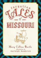 Forgotten Tales of Missouri 1609494733 Book Cover