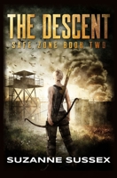 The Descent: A Post-Apocalyptic Zombie Survival Series B08LNBVH3H Book Cover