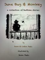 June Bug & Monkey: A Collection of Bedtime Stories B0HDZ3ZC4D Book Cover