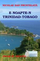Noapte in Trinidad-Tobago: Proza Scurta 1719292116 Book Cover