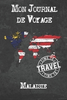 Mon Journal de Voyage Malaisie: 6x9 Carnet de voyage I Journal de voyage avec instructions, Checklists et Bucketlists, cadeau parfait pour votre s�jour � Malaisie et pour chaque voyageur. 1673946976 Book Cover