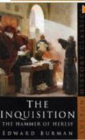 The Inquisition: The Hammer of Heresy 0880299096 Book Cover