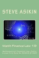 Math Finance Law 19: Mathematical Financial Law, Public Listed Firm Rule No.60646-55000 1546407383 Book Cover