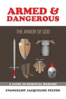 Armed & Dangerous: The Armor of God 1796092495 Book Cover