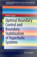 Optimal Boundary Control and Boundary Stabilization of Hyperbolic Systems 3319188895 Book Cover