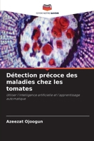 Détection précoce des maladies chez les tomates (French Edition) 6208247284 Book Cover