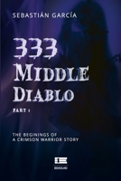 333 Middle Diablo: Part 1 (Spanish Edition) 9566404123 Book Cover