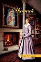 Hannah, The Journey Continues 1450029736 Book Cover