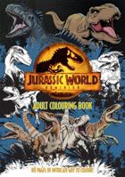 Jurassic World Dominion: Adult Colouring Book (Universal) (Jurassic World) 1761204270 Book Cover