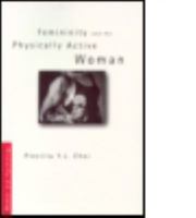 Femininity and the Physically Active Woman 041516561X Book Cover