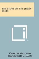 The Story of the Jersey Blues 1258520389 Book Cover