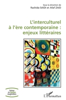 L'interculturel à l'ère contemporaine : enjeux littéraires (Autour Des Textes Maghrébins) (French Edition) 2343222371 Book Cover