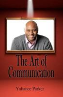 The Art of Communication 1469916045 Book Cover