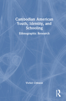 Cambodian American Youth, Identity, and Schooling: Ethnographic Research 1032991984 Book Cover