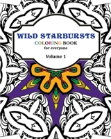 Wild Starbursts Coloring Book for Everyone: Wild Starbursts 1975950100 Book Cover