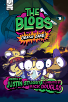 The Blobs: Vol One: Crash Land 0830790233 Book Cover