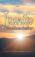 Juanita, Freedom Seeker: Volume 1 152554988X Book Cover